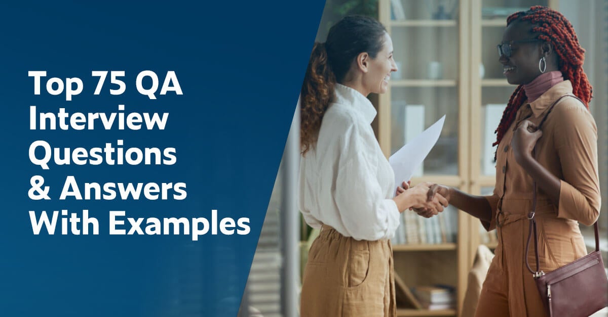 Top 75 QA Interview Questions & Answers With Examples - Parasoft