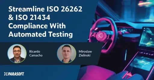 Streamline ISO 26262 & ISO 21434 Compliance With Automated Testing
