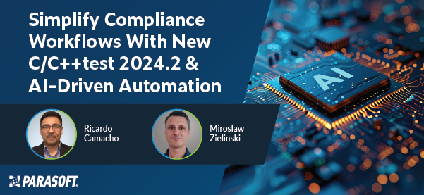 Simplify Compliance Workflows With New C/C++test 2024.2 & AI-Driven Automation with speaker headshots below and graphic of computer chip with text "AI" on the right